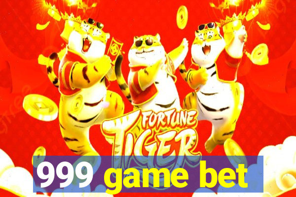 999 game bet